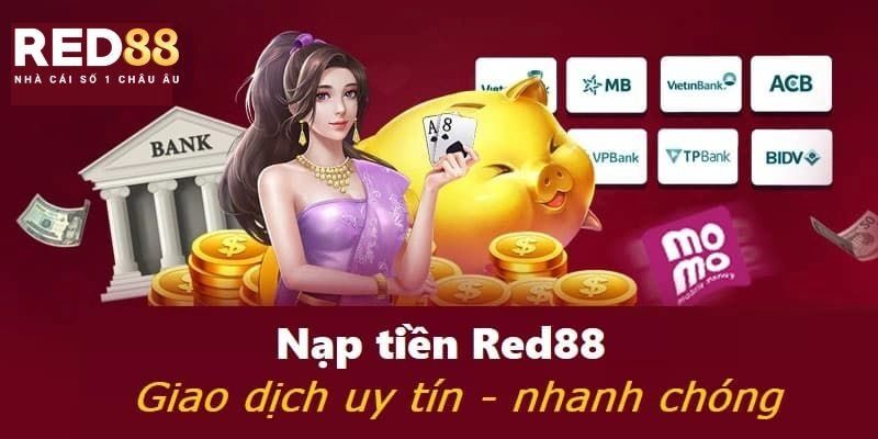 Hướng dẫn chi tiết về cách nạp tiền và rút tiền nhanh chóng tại RED88