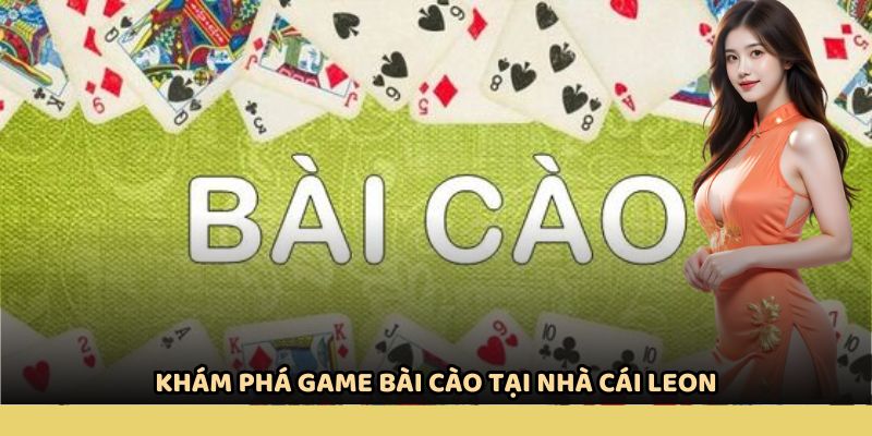 Khám phá game bài cào tại nhà cái LEON