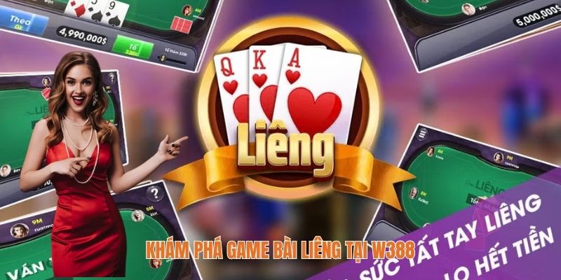 Khám phá game bài liêng tại W388